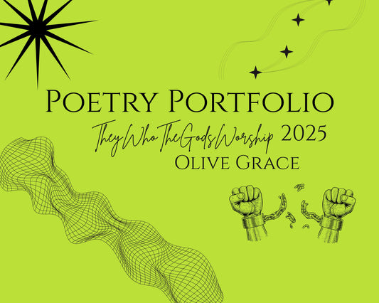 Poetry Portfolio Collection E-Book By TheyWhoTheGodsWorship