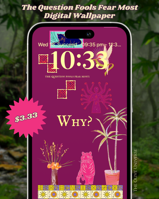 Digital iPhone Lockscreen Wallpaper Poem - The Question Fools Fear Most: Why?